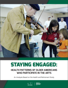 Staying Engaged: Health Patterns of Older Americans Who Participate in the Arts