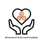 The Connect Through Creativity Now logo. It is a graphic of two hands holding a levitating heart with the Lifetime Arts logo inside the heart. The hashtag is presented below the hands. Created by Lifetime Arts.